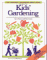 National Gardening Association Guide to Kids' Gardening : A Complete Guide for Teachers, Parents and Youth Leaders cover