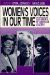 Women's Voices in Our Time : Statements by American Leaders cover