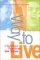 Way to Live : Christian Practices for Teens cover