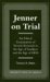 Jenner on Trial : An Ethical Examination of Vaccine Research in the Age of Smallpox And the Age of AIDS cover