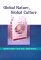Global Nature, Global Culture : Gender, Race and Life Itself cover