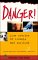 Danger! : True Stories of Trouble and Survival cover