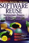 Software Reuse : Architecture Process and Organization for Business Success [Click for larger image]