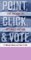 Point, Click and Vote : The Future of Internet Voting cover