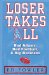 Loser Takes All : Bud Adams, Bad Football, & Big Business cover