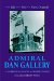 Admiral Dan Gallery : The Life and Wit of a Navy Original cover