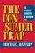 The Consumer Trap : Big Business Marketing in American Life cover