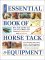 Essential Book of Horse Tack & Equipment cover