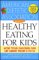 The American Dietetic Association Guide to Healthy Eating for Kids : How Your Children Can Eat Smart from Five to Twelve cover