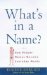 What's in a Name? : How Proper Names Became Everyday Words cover