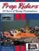 Prop Riders : 60 Years of Racing Hydroplanes cover