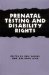Prenatal Testing and Disability Rights cover