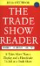 The Trade Show Reader : It Takes More Than a Display and a Handshake to Sell at a Trade Show cover