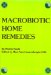 Macrobiotic Home Remedies cover