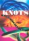  Knots: Mathematics With a Twist