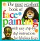 The Most Excellent Book of Face Painting cover
