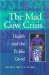 Mad Cow Crisis : Health and the Public Good cover