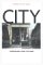 City : Urbanism And Its End cover