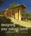 Designing Your Natural Home : A Practical Guide cover