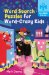 Word Search Puzzles For Word-Crazy Kids cover