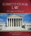 Constitutional Law : Principles And Practice cover