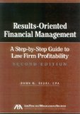 Results-Oriented Financial Management : A Step-By-Step Guide to Law Firm Profitability [Click for larger image]