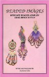 Beaded Images : Intricate Beaded Jewelry Using Brick Stitch [Click for larger image]