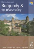 Drive Around Burgundy & the Rhone Valley [Click for larger image]
