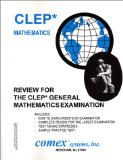 Review for the Clep General Mathematics Examination : Complete Review of Skills [Click for larger image]