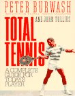 Total Tennis : A Complete Guide for Today's Player [Click for larger image]