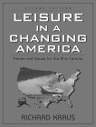 Leisure in a Changing America : Trends and Issues for the 21st Century [Click for larger image]