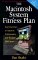 The Macintosh System Fitness Plan : Easy Exercises to Increase Performance and Reclaim Disk Space cover
