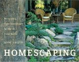 Homescaping : Designing Your Landscape To Match Your Home [Click for larger image]