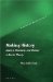Making History : Agency, Structure, and Change in Social Theory cover