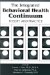 The Integrated Behavioral Health Continuum : Theory and Practice cover