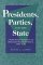 Presidents, Parties, and the State : A Party System Perspective on Democratic Regulatory Choice, 1884-1936 cover