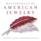 Masterpieces Of American Jewelry cover