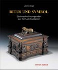 Ritus Und Symbol : Sachsische Innungsladen Aus Funf Jahrhunderten  Bestandskatalog Stadtmuseum Dresden, Stadt- Und Bergbaumuseum Freiberg, Stadtisches Museum Zwickau, Vogtlandmuseum Plauen [Click for larger image]