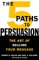 The 5 Paths to Persuasion : The Art of Selling Your Message cover