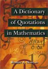 A Dictionary of Quotations in Mathematics [Click for larger image]