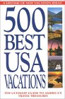 500 Best USA Vacations [Click for larger image]
