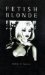 Fetish Blonde cover