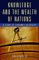 Knowledge And The Wealth Of Nations : A Story Of Economic Discovery cover