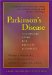 Parkinson's Disease : A Complete Guide for Patients and Families cover