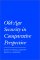 Old-Age Security in Comparative Perspective cover