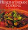 Healthy Indian Cooking cover