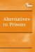 Alternatives To Prisons cover