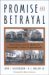 Promise And Betrayal : Universities And The Battle For Sustainable Urban Neighborhoods cover