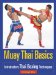 Muay Thai Basics : Introductory Thai Boxing Techniques cover