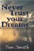 Never Trust Your Dreams cover
